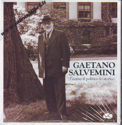Immagine di Gaetano Salvemini. L'uomo il politico lo storico + Cd Audio